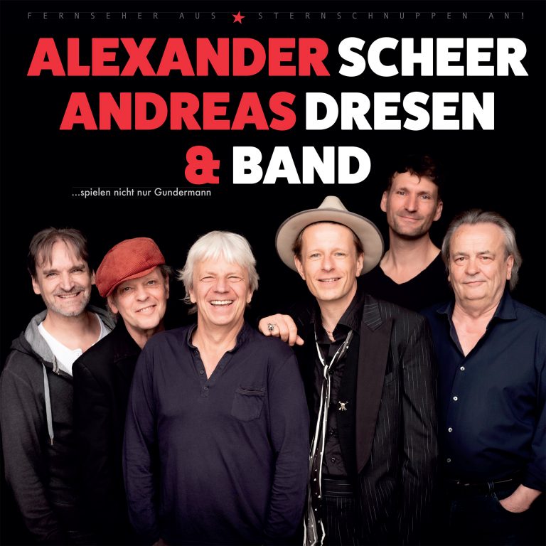 ALEXANDER SCHEER | ANDREAS DRESEN & Band